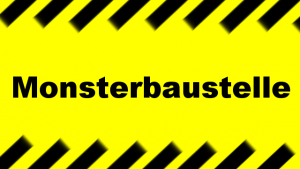 Monsterbaustelle - Bahnsinn Bamberg e.V.